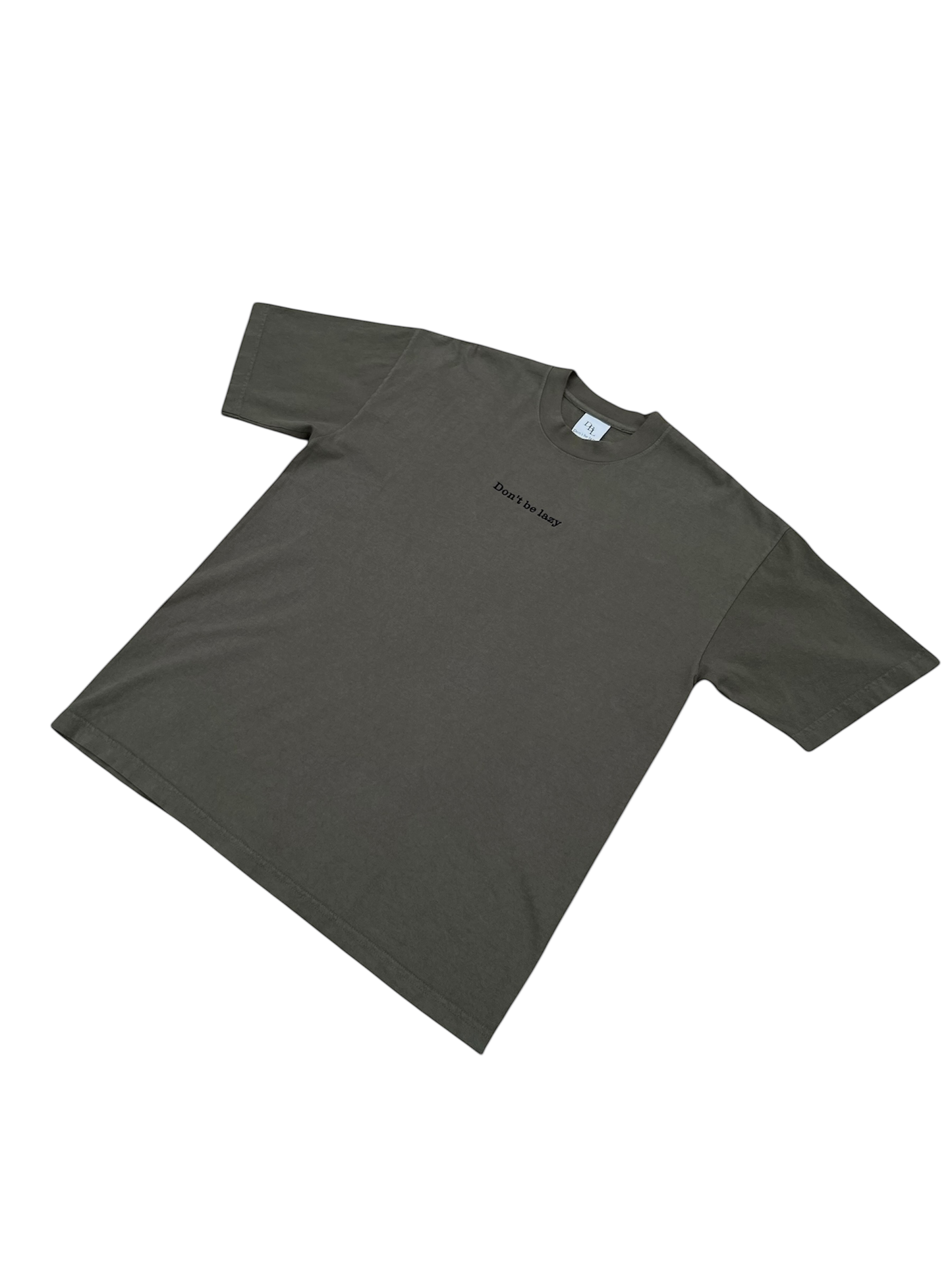 Don't Be Lazy Statement Heavyweight Tee - Army Green