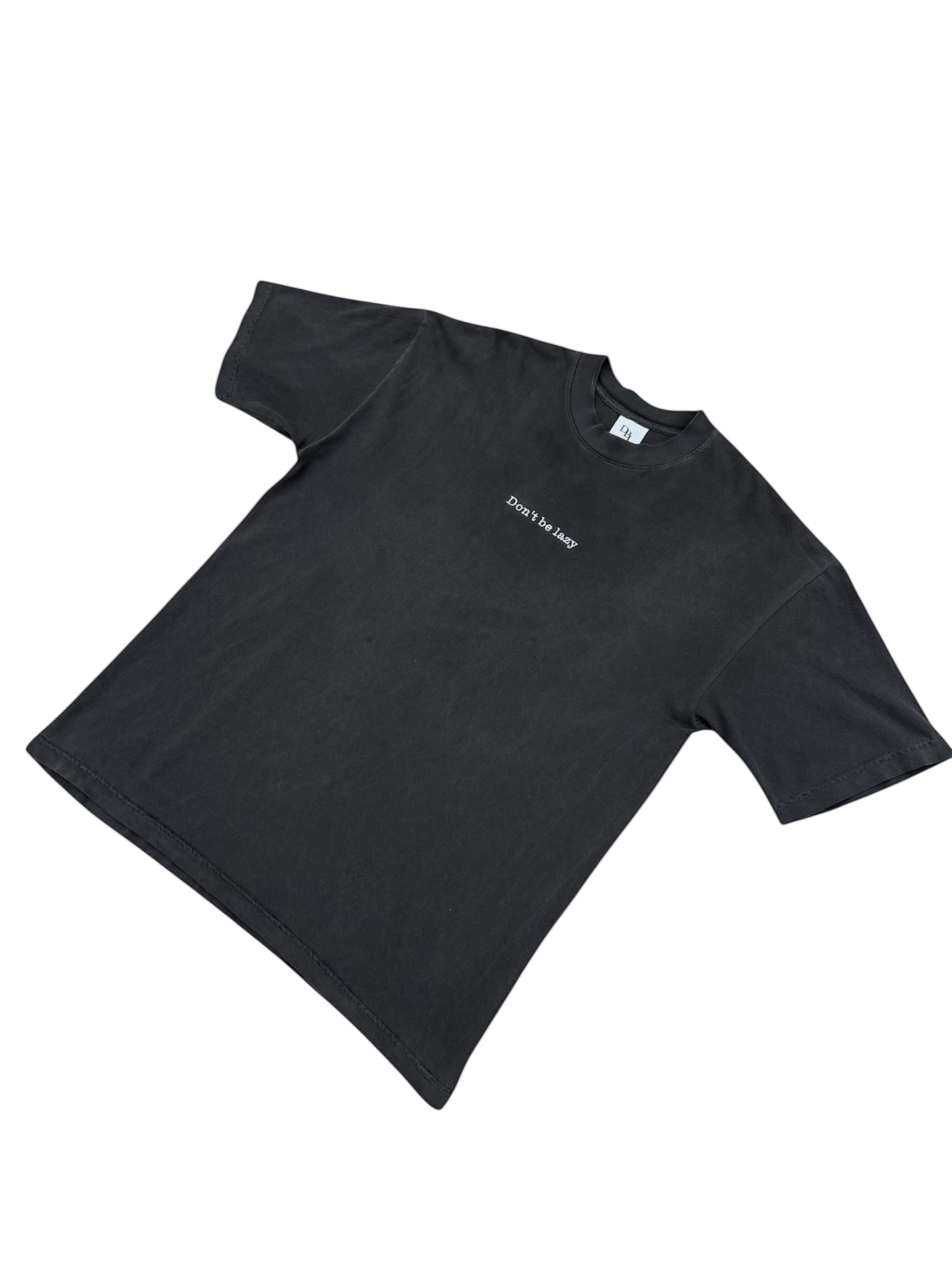 Don't Be Lazy Statement Heavyweight Tee - Black Ash